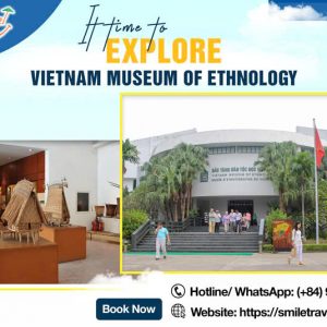 Vietnam Museum of EthnologyVietnam Museum of Ethnology