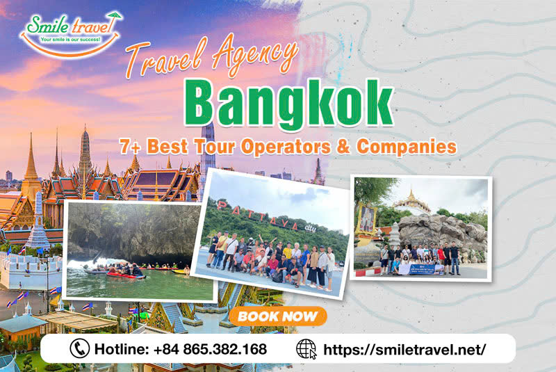 Bangkok Travel Agency: 7+ Best Tour Operators & Companies