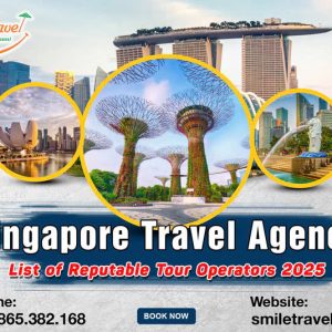 Singapore Travel Agency: List of Reputable Tour Operators 2025