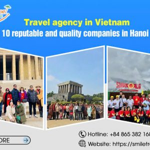 Travel agency in Vietnam| 10 reputable and quality companies in Hanoi