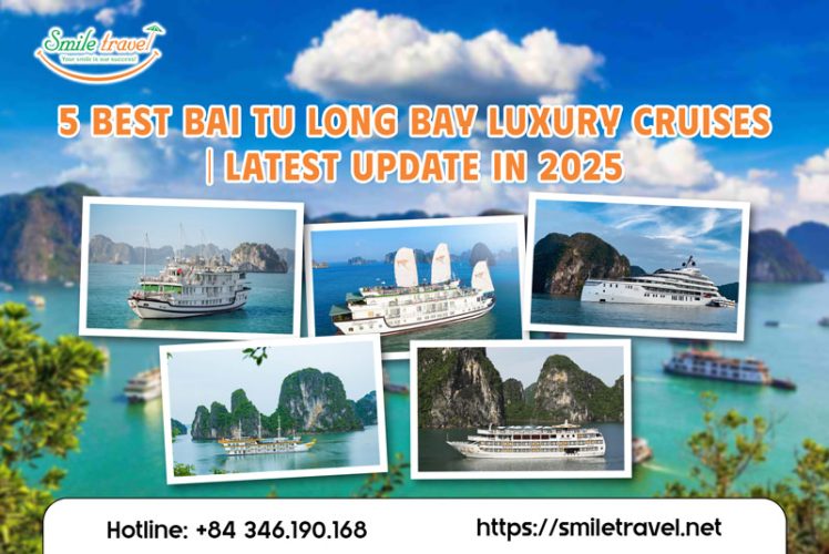 5 Best Bai Tu Long Bay Luxury Cruises | Latest Update In 2025