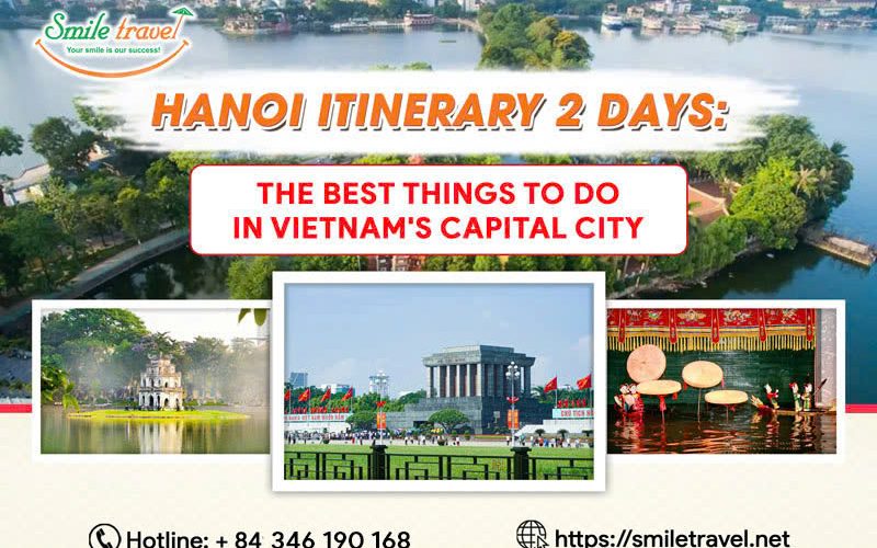 Hanoi itinerary 2 days: The best things to do in Vietnam's capital city