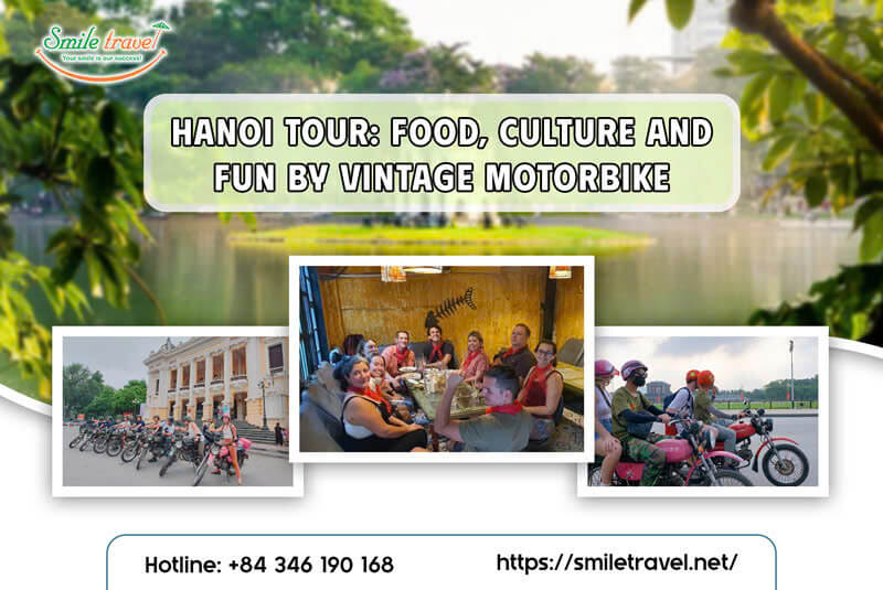 Hanoi Tour: Food, Culture and Fun by Vintage Motorbike