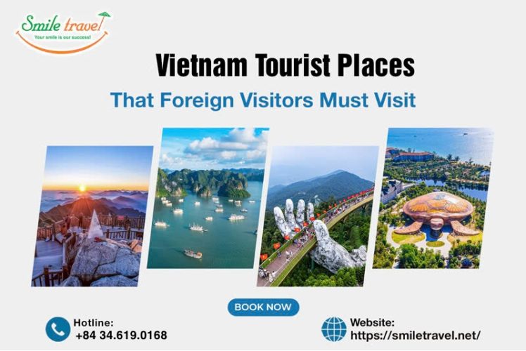 10 Best Vietnam Tourist Places That Foreigners Must-Visit
